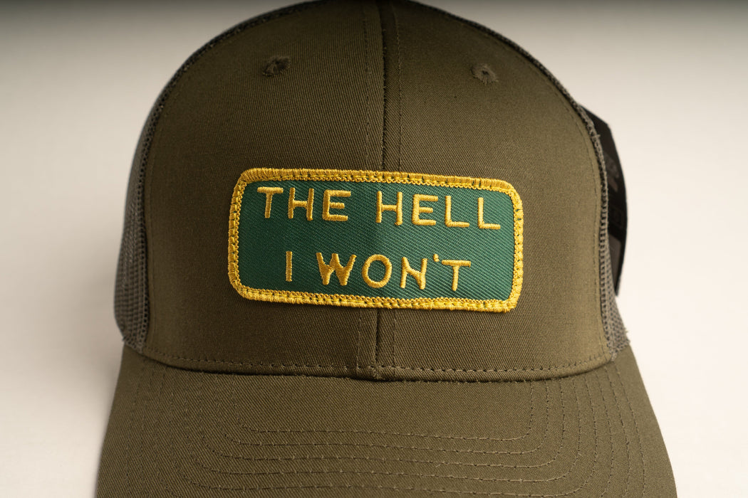 THE HELL I WON'T Olive Trucker hat