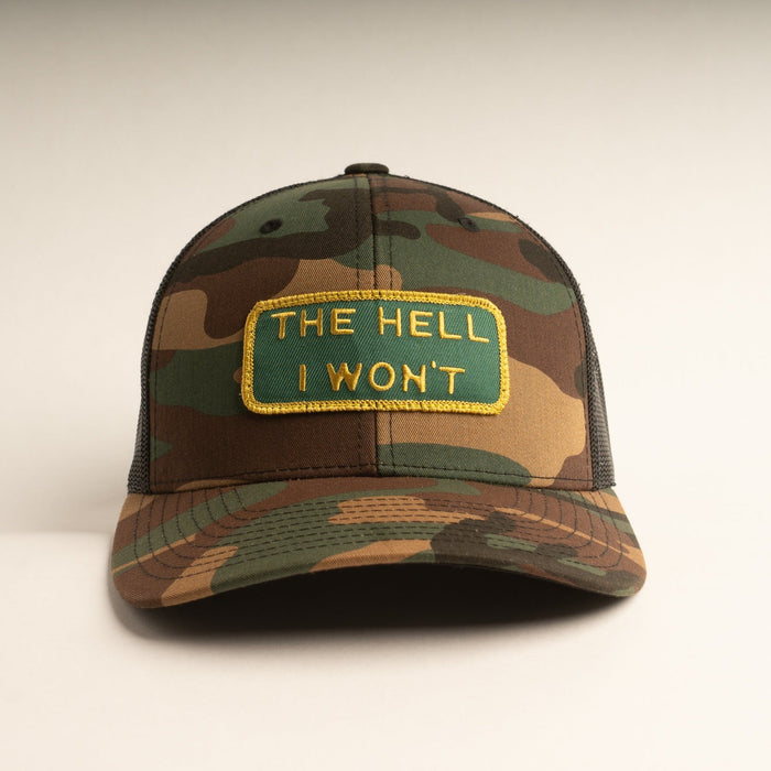 THE HELL I WON'T Camo Trucker hat