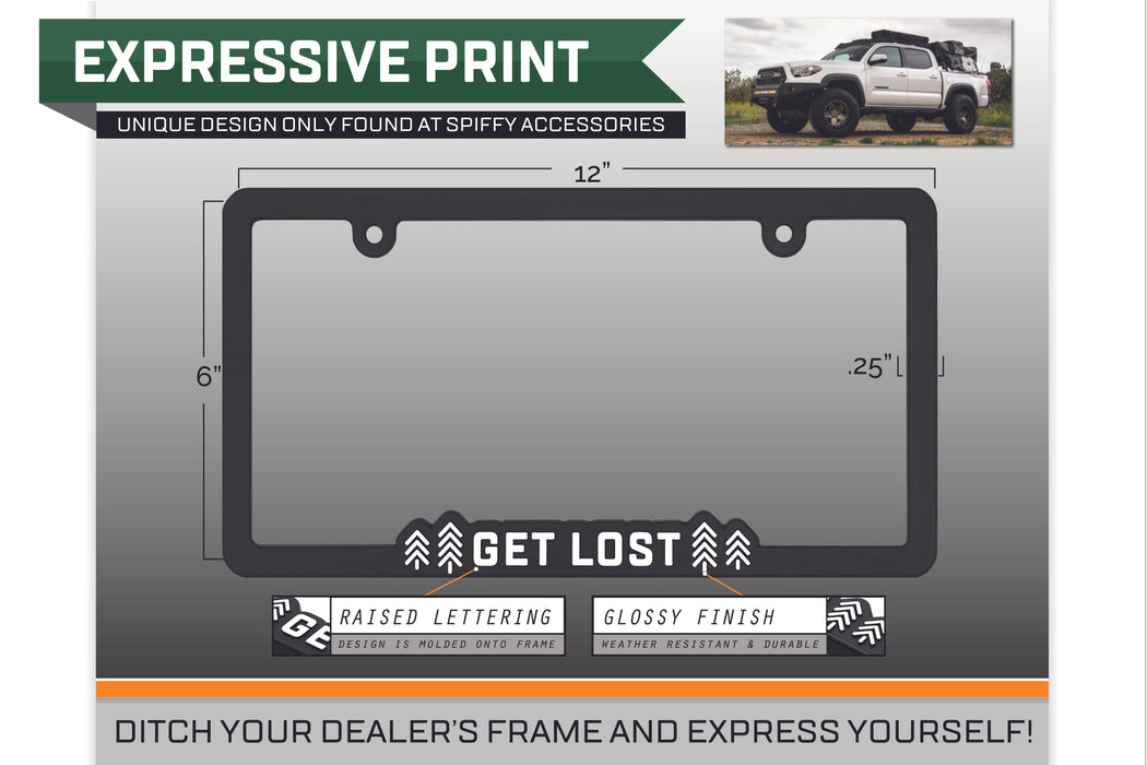 "Get Lost" - Raised License Plate Frame