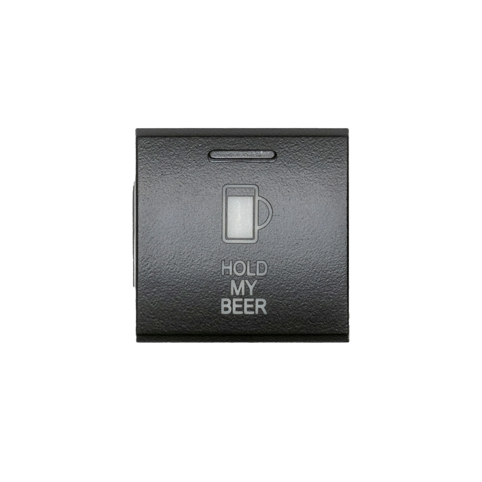 Square Toyota OEM Style "HOLD MY BEER" Switch